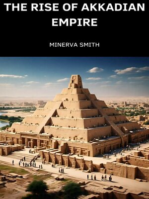 cover image of The Rise of the Akkadian Empire